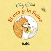 El oso y la liebre. ¡Mío!